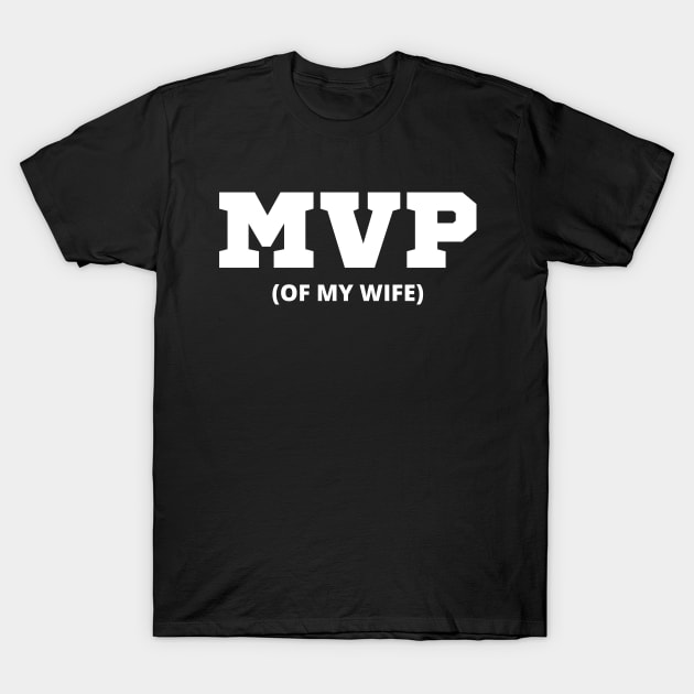 MVP Most Valuable Player T-Shirt by apparel.tolove@gmail.com